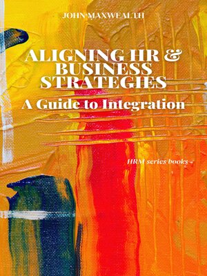 cover image of Aligning HR and Business Strategies